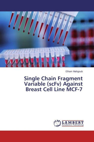Single Chain Fragment Variable (scFv) Against Breast Cell Line MCF-7