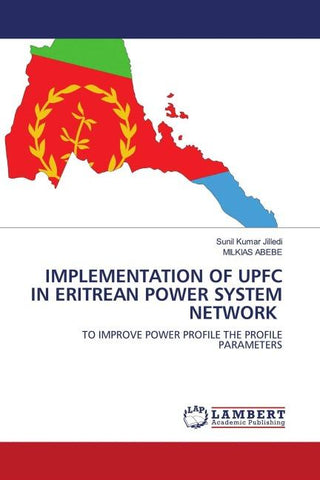 IMPLEMENTATION OF UPFC IN ERITREAN POWER SYSTEM NETWORK