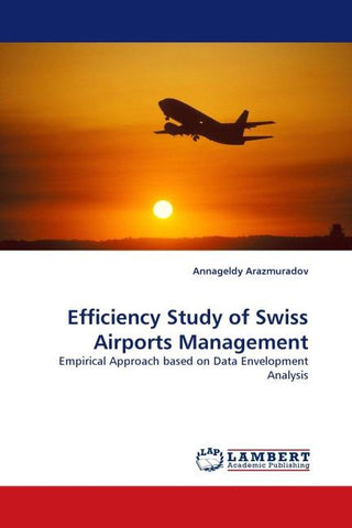 Efficiency Study of Swiss Airports Management
