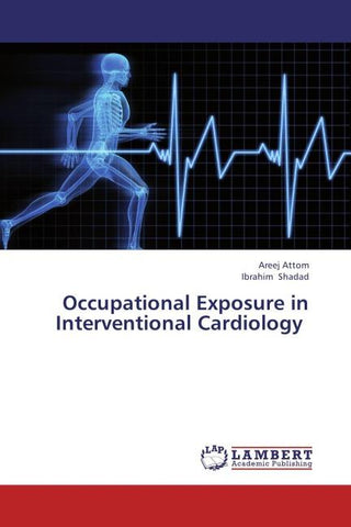 Occupational Exposure in Interventional Cardiology