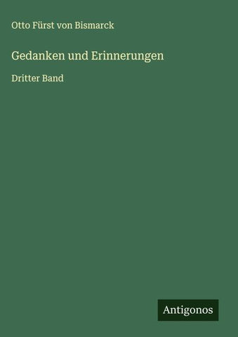 Gedanken und Erinnerungen