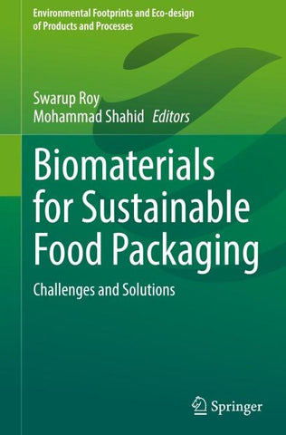 Biomaterials for Sustainable Food Packaging