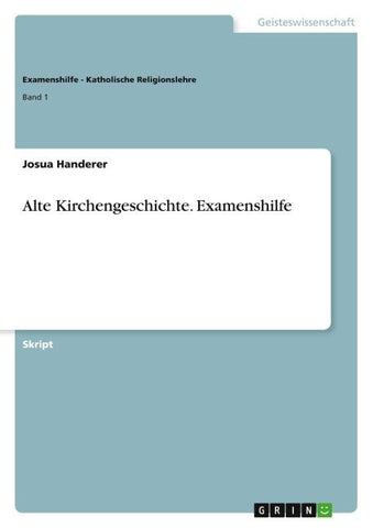Alte Kirchengeschichte. Examenshilfe