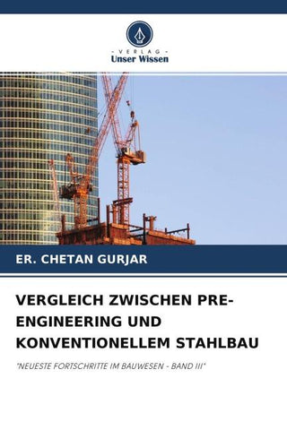 VERGLEICH ZWISCHEN PRE-ENGINEERING UND KONVENTIONELLEM STAHLBAU