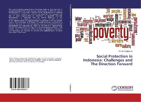 Social Protection in Indonesia: Challenges and The Direction Forward