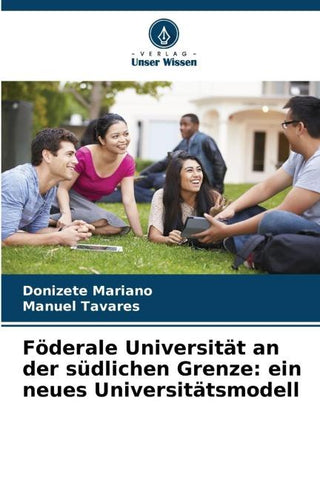 Föderale Universität an der südlichen Grenze: ein neues Universitätsmodell
