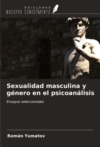 Sexualidad masculina y género en el psicoanálisis