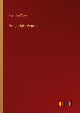 Der geniale Mensch