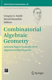 Combinatorial Algebraic Geometry