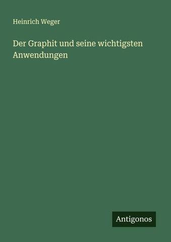 Der Graphit und seine wichtigsten Anwendungen