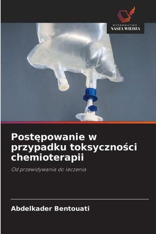 Post¿powanie w przypadku toksyczno¿ci chemioterapii