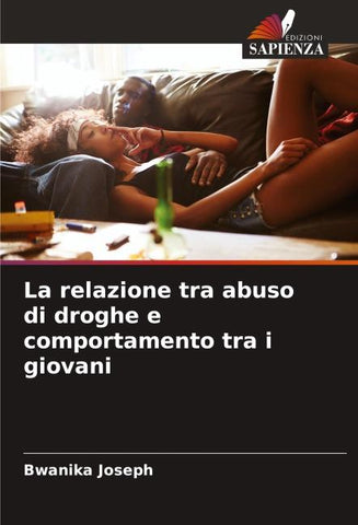 La relazione tra abuso di droghe e comportamento tra i giovani