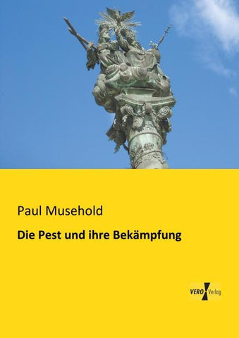 Die Pest und ihre Bekämpfung