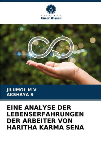 EINE ANALYSE DER LEBENSERFAHRUNGEN DER ARBEITER VON HARITHA KARMA SENA