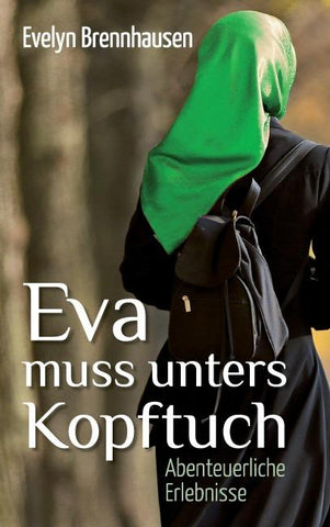 Eva muss unters Kopftuch