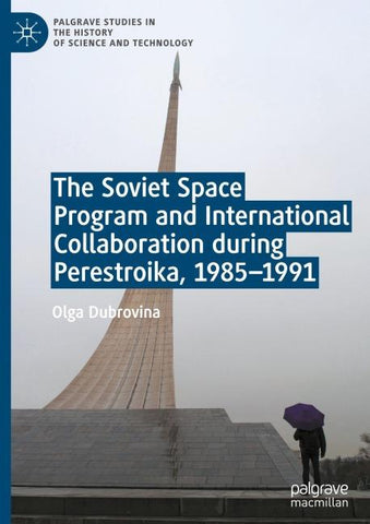 The Soviet Space Program and International Collaboration during Perestroika, 1985-1991