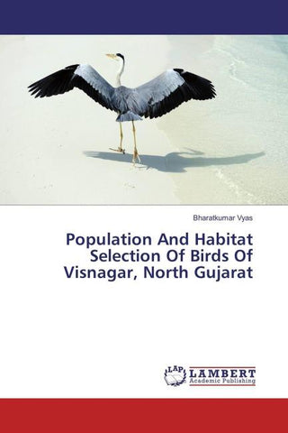 Population And Habitat Selection Of Birds Of Visnagar, North Gujarat