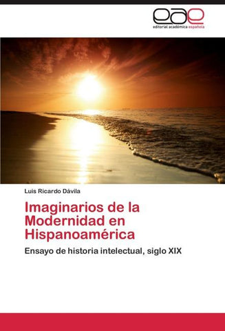 Imaginarios de la Modernidad en Hispanoamérica