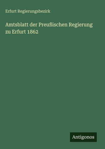 Amtsblatt der Preußischen Regierung zu Erfurt 1862