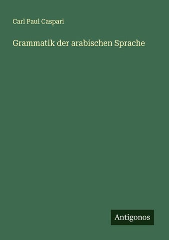 Grammatik der arabischen Sprache