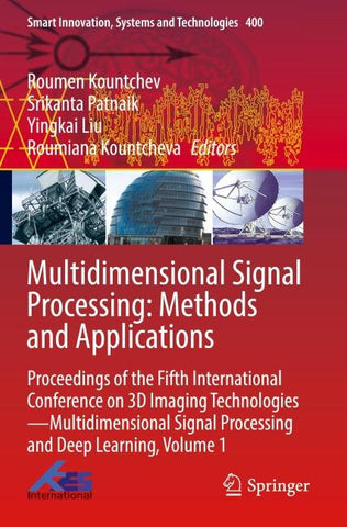 Multidimensional Signal Processing: Methods and Applications