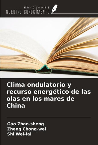 Clima ondulatorio y recurso energético de las olas en los mares de China