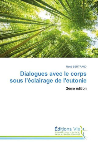 Dialogues avec le corps sous l'éclairage de l'eutonie