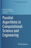 Parallel Algorithms in Computational Science and Engineering
