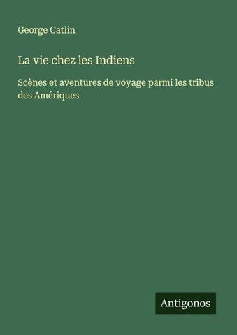 La vie chez les Indiens