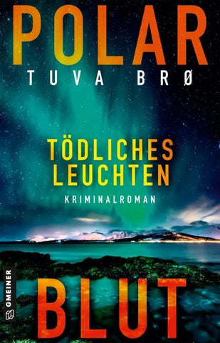 Polarblut - Tödliches Leuchten