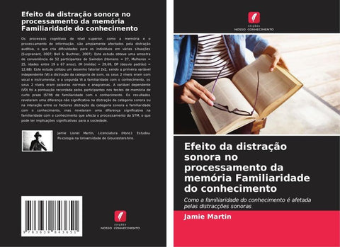 Efeito da distração sonora no processamento da memória Familiaridade do conhecimento