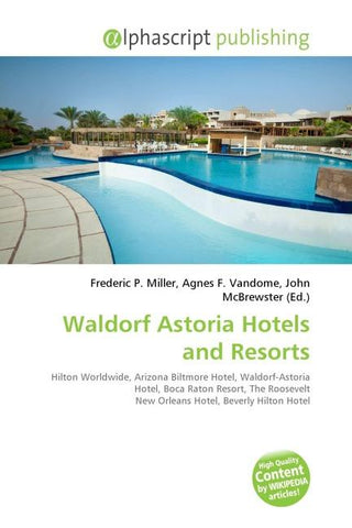 Waldorf Astoria Hotels and Resorts