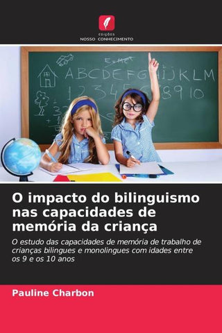 O impacto do bilinguismo nas capacidades de memória da criança
