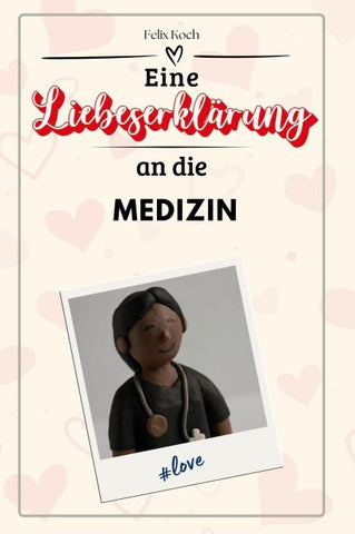 Eine Liebeserklärung an die Medizin