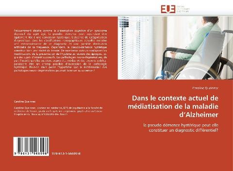 Dans le contexte actuel de médiatisation de la maladie d''Alzheimer