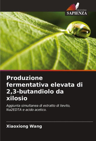 Produzione fermentativa elevata di 2,3-butandiolo da xilosio