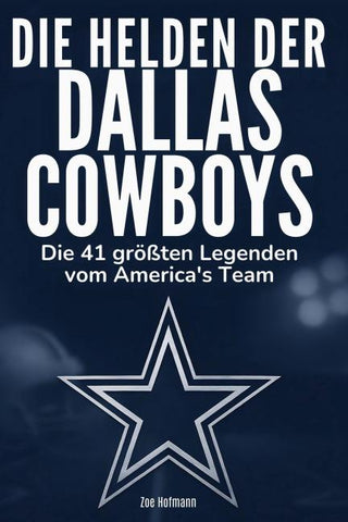 Die Helden der Dallas Cowboys