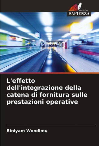 L'effetto dell'integrazione della catena di fornitura sulle prestazioni operative