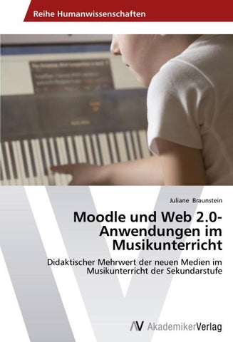 Moodle und Web 2.0-Anwendungen im Musikunterricht