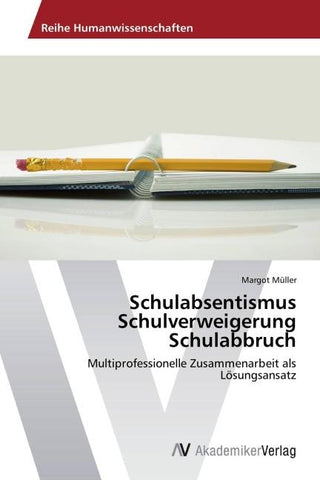 Schulabsentismus Schulverweigerung Schulabbruch