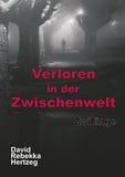 Verloren in der Zwischenwelt