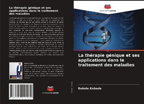 La thérapie génique et ses applications dans le traitement des maladies