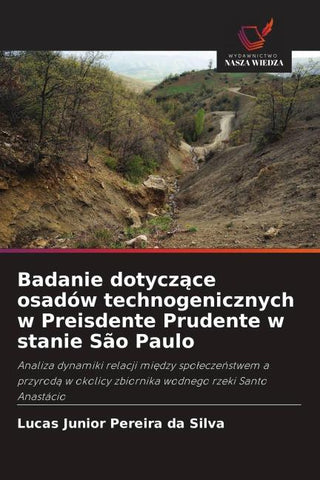 Badanie dotycz¿ce osadów technogenicznych w Preisdente Prudente w stanie São Paulo