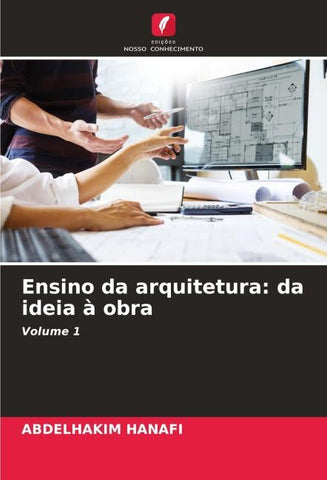 Ensino da arquitetura: da ideia à obra