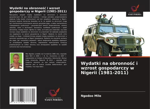 Wydatki na obronno¿¿ i wzrost gospodarczy w Nigerii (1981-2011)
