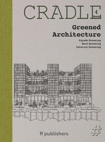 CRADLE Book: Greened Architecture