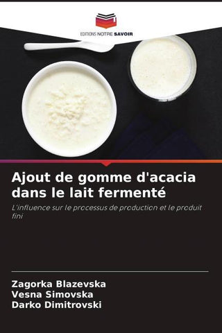 Ajout de gomme d'acacia dans le lait fermenté
