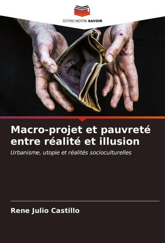 Macro-projet et pauvreté entre réalité et illusion