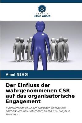 Der Einfluss der wahrgenommenen CSR auf das organisatorische Engagement