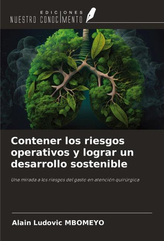 Contener los riesgos operativos y lograr un desarrollo sostenible